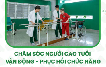 dịch vụ chăm sóc phục hồi chức năng cho người già